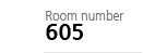 Room number 605